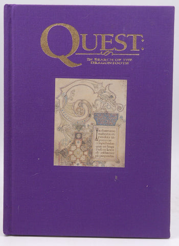 Quest: In Search of the Dragontooth - The Facsimile and Translation of the Journals of Magnalucius, A Parable Wherein Things Are Revealed as Symbols and Symbols are Found to be Real -- First 1st Printing, by Green, Michael