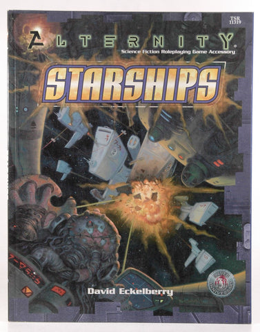 Starships (Alternity Sci-Fi Roleplaying, #11319), by Eckelberry, David