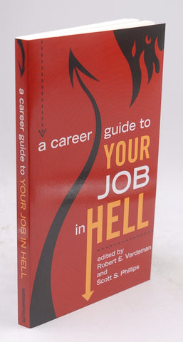 A Career Guide to Your Job in Hell, by  Signed