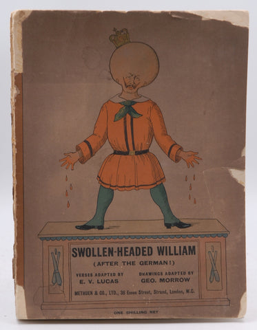 Swollen-Headed William: painful stories and funny pictures after the German, by Lucas, Morrow