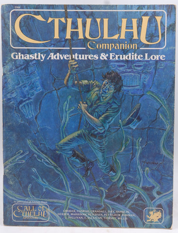 Cthulhu Companion: Ghastly Adventures & Erudite Lore (Call of Cthulhu Horror Roleplaying, #2304), by