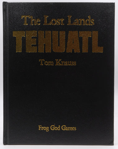 The Lost Lands of Tehuatl Special Edition Systen Neutral, by Tom Knauss