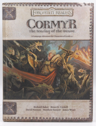 Cormyr: The Tearing of the Weave (Dungeons & Dragons d20 3.5 Fantasy Roleplaying, Forgotten Realms Supplement), by Baker, Rich,Cordell, Bruce R.,Noonan, David