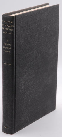 A History of Modern Criticism 1750-1950: The Later Eighteenth Century (Volume 1), by Rene Wellek