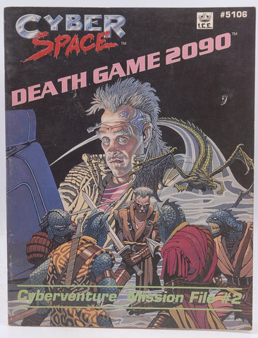 Death Game 2090: Cyberventure Mission File #2 (Cyberspace RPG), by