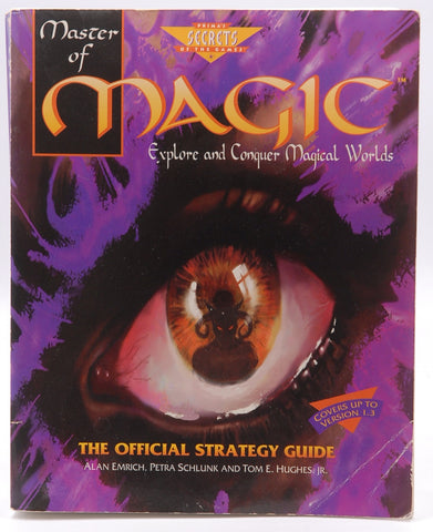 Master of Magic: The Official Strategy Guide, by Emrich, Alan,Hughes, Tom,Schlunk, Petra