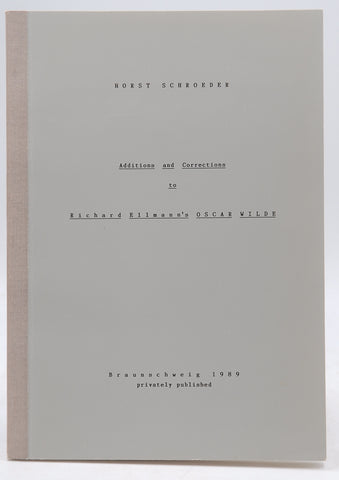 Additions/Corrections Richard Ellmann's Oscar Wilde, by Horst Schroeder
