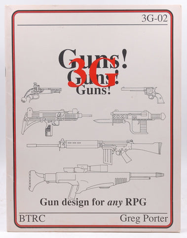 Guns, Guns, Guns-3G-Gun Design for Any RPG, by Greg Porter