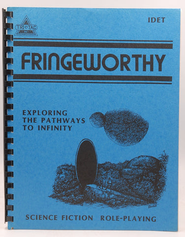 Fringeworthy: Exploring the Pathways to Infinity (Fringeworthy Science-Fiction Role Playing), by Tucholka, Richard; Beiting, Chris; Blanchard, Doug