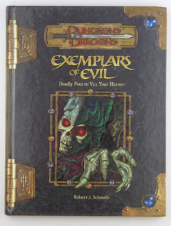 Exemplars of Evil: Deadly Foes to Vex Your Heroes (Dungeons & Dragons d20 3.5 Fantasy Roleplaying), by Allen Rausch,Kolja Raven Liquette,Steve Kenson,Creighton Broadhurst,Eytan Bernstein,Robert J. Schwalb  