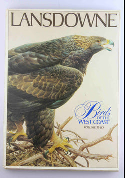 Birds of the West Coast: Volume Two, by J. Fenwick Lansdowne  