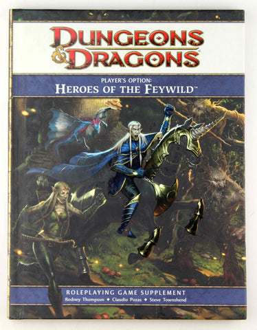 Player's Option: Heroes of the Feywild: A 4th edition Dungeons & Dragons Supplement (4th Edition D&D), by Rodney Thompson, Claudio Pozas, Steve Townshend  