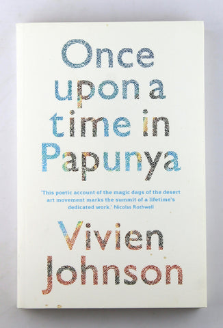 Once Upon a Time in Papunya, by Johnson, Vivien  
