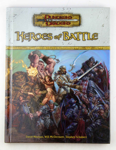 Heroes of Battle (Dungeons & Dragons d20 3.5 Fantasy Roleplaying, Rules Supplement), by Noonan, David, McDermott, Will, Schubert, Stephen  