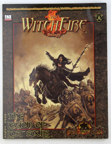 The Witchfire Trilogy, Book 3: The Legion of Lost Souls (Privateer Press d20), by Staroscik, Matt, Kilmartin, J. Michael  