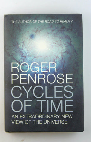 Cycles of Time: An Extraordinary New View of the Universe by Penrose, Roger (2010) Hardcover, by Penrose, Roger  