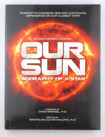Our Sun: Biography of a Star, by Cooper, Christopher  