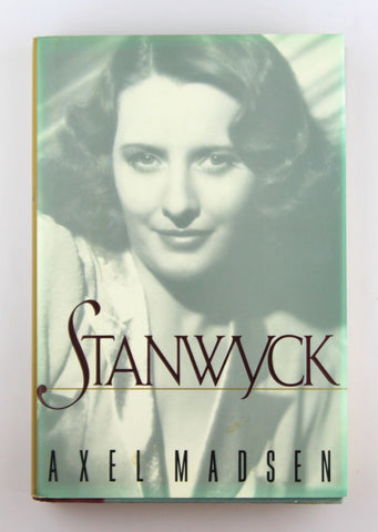 Stanwyck, by Madsen, Axel  First Edition