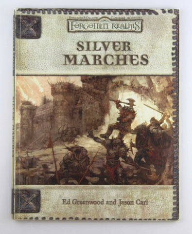Silver Marches (Dungeons & Dragons d20 3.0 Fantasy Roleplaying, Forgotten Realms Accessory), by Greenwood, Ed, Carl, Jason  
