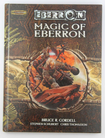 Magic of Eberron (Dungeons & Dragons d20 3.5 Fantasy Roleplaying, Eberron Setting), by Thomasson, Chris, Schubert, Stephen, Cordell, Bruce R.  
