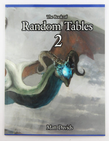 The Book of Random Tables 2: Fantasy Role-Playing Game Aids for Game Masters, by Davids, Matt  