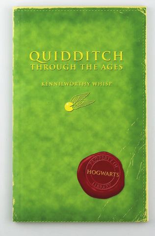 Quidditch Through The Ages, by Kennilworthy Whisp/J.K. Rowling  