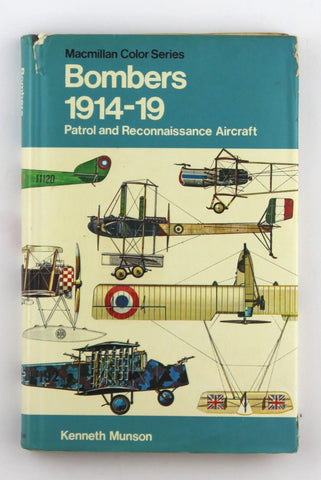 Bombers 1914 - 19 Patrol and Reconnaissance Aircraft, by Munson, Kenneth and illustrated by John Wood et al.  