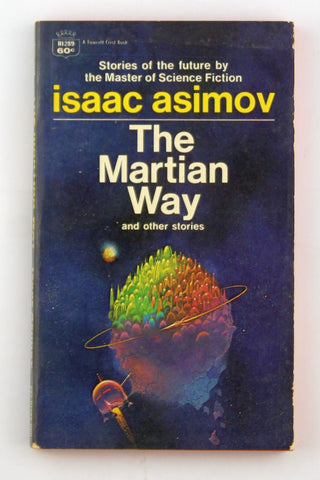 The Martian Way and Other Stories (Crest SF, R1289), by Isaac Asimov  