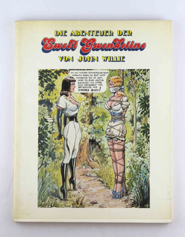 Die Abenteuer der Sweet Gwendoline E. Anthologie d. Comicserien u. Zeichn., by unknown author  