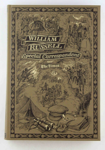 William Russell: Special Correspondent of The Times., by Russell, William  