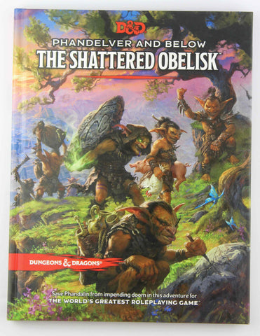 Phandelver and Below: The Shattered Obelisk (Dungeons & Dragons Adventure Book), by Wizards, RPG Team  