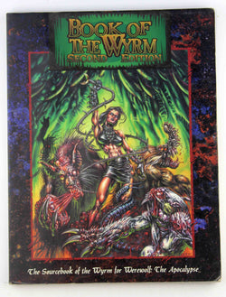Book of Wyrm (Werewolf: The Apocalypse) 2nd Edition, by Ron Spencer  