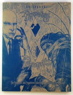 Guildbook: Pardoners & Puppeteers (Wraith: The Oblivion), by Rea, Nicky,Grove, Heather,Ditchburn, Elizabeth,Cassada, Jackie  