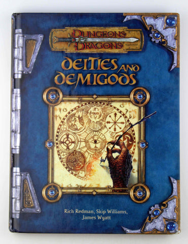 Deities and Demigods (Dungeons & Dragons d20 3.0 Fantasy Roleplaying Supplement), by Skip Williams, James Wyatt, Rich Redman  