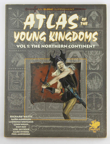 Elric! RPG Atlas of the Young Kingdoms Vol 1 The Northern Continent, by Watts, et al  