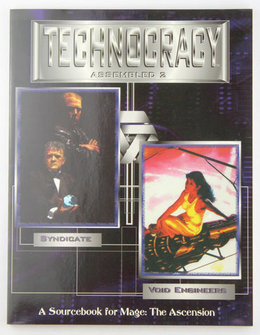 Technocracy Assembled 2 - A Sourcebook for Mage: The Ascension (Syndicate / Void Engineers), by Brucato, Phil, Cenczyk, Mark  