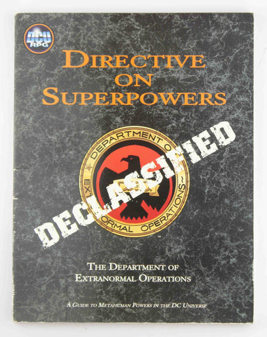 Directive on Superpowers: A Guide to Metahuman Powers in the DC Universe (DCU RPG), by David Edward Martin, Peter Flanagan  