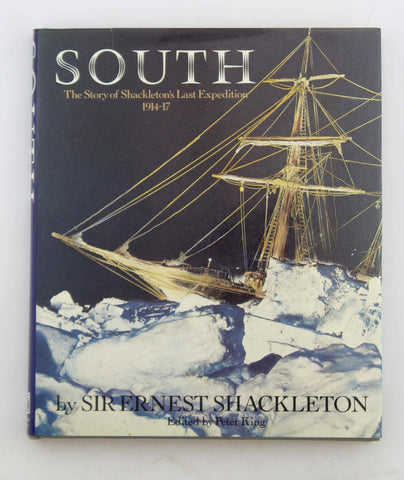 South: The Story of Shackleton's Last Expedition 1914-17, by Shackleton, Ernest Henry, Sir  