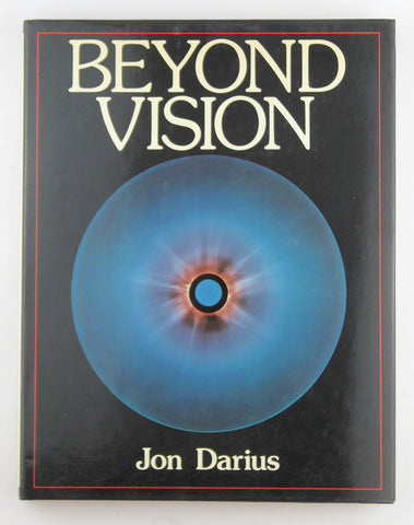 Beyond Vision: One Hundred Historic Scientific Photographs, by Darius, Jon  