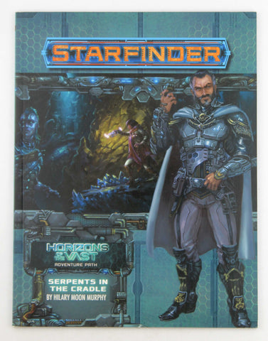 Starfinder Adventure Path: Serpents in the Cradle (Horizons of the Vast 2 of 6), by Murphy, Hillary Moon  
