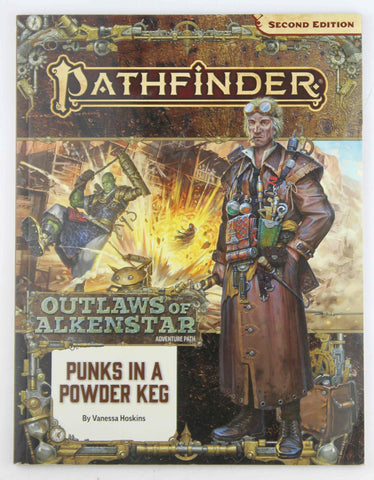 Pathfinder Adventure Path: Punks in a Powderkeg (Outlaws of Alkenstar 1 of 3) (P2) (PATHFINDER ADV PATH OUTLAWS ALKENSTAR 1 (P2)), by Hoskins, Vanessa,Lundeen, Stephanie  