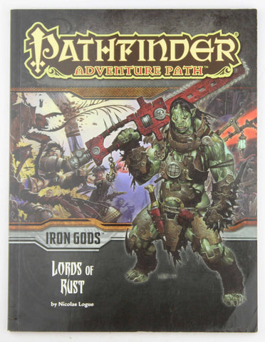 Pathfinder Adventure Path: Iron Gods Part 2 - Lords of Rust, by Logue, Nicolas  