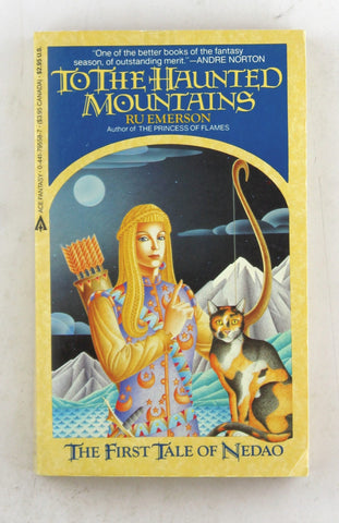 To The Haunted Mountains (The First Tale of Nedao), by Emerson, Ru  