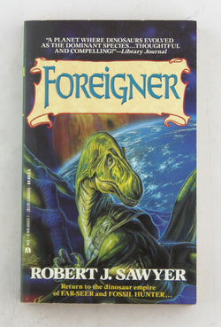 Foreigner, by Sawyer, Robert J. Signed 