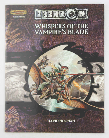 Whispers of the Vampire's Blade (Dungeon & Dragons d20 3.5 Fantasy Roleplaying, Eberron Setting Adventure), by Noonan, David  
