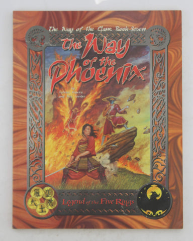 The Way of the Phoenix (Legend of the Five Rings - The Way of the Clans : Book Seven), by Kapera, Patrick; Soesbee, Ree  