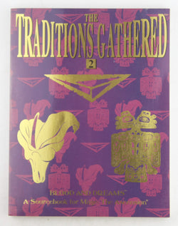 The Traditions Gathered 2: Blood and Dreams (Mage: the Ascension), by Chupp, Sam, Dark, Lucien, Rea, Nicky  
