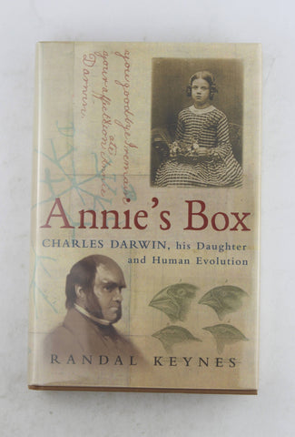 Annie's Box: Charles Darwin, His Daughter And Human Evolution by Randal Keynes (2001-05-03), by Keynes, Randal  First Edition