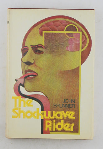 The Shockwave Rider 1975 BCE, by John Brunner  