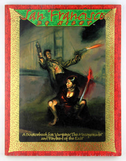 San Francisco by Night (Kindred of the East and Vampire: the Masquerade), by Kenson, Steve, Blackwelde, Kraig  